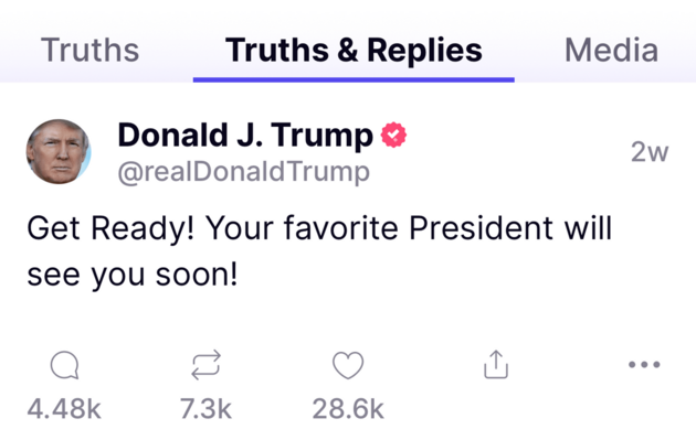 A Truth by Trump on the Truth Social platform reading 'Get Ready! Your favorite President will see you soon!'